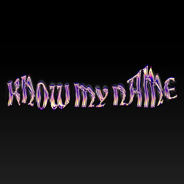 Know My Name - Single album cover