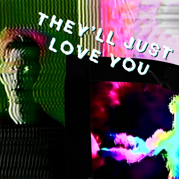 They'll Just Love You (feat. Poppy & Danny Elfman) - Single album cover