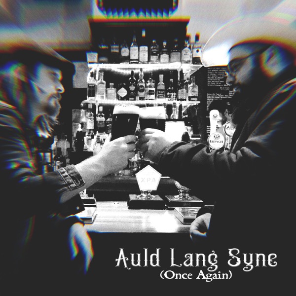 Auld Lang Syne (Once Again) - Single [feat. Ags Connolly] - Single album cover