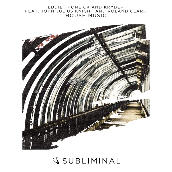 House Music (feat. John Julius Knight & Roland Clark) - EP album cover