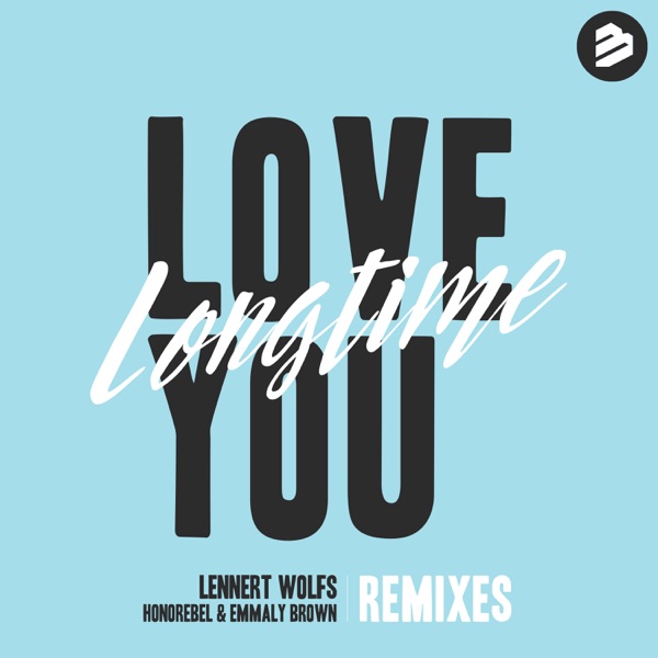 Love You Longtime - EP (Remixes) album cover
