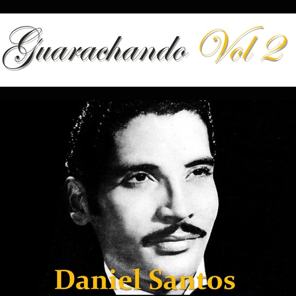 Guarachando: Daniel Santos, Vol. 2 album cover