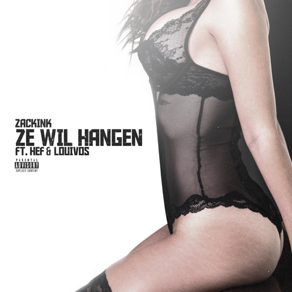 Ze Wil Hangen (feat. HEF & LouiVos) - Single album cover