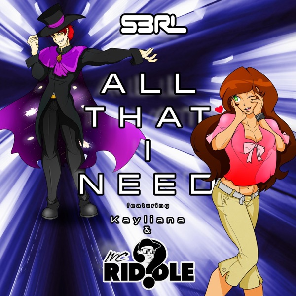 All That I Need (feat. Kayliana & MC Riddle) - Single album cover