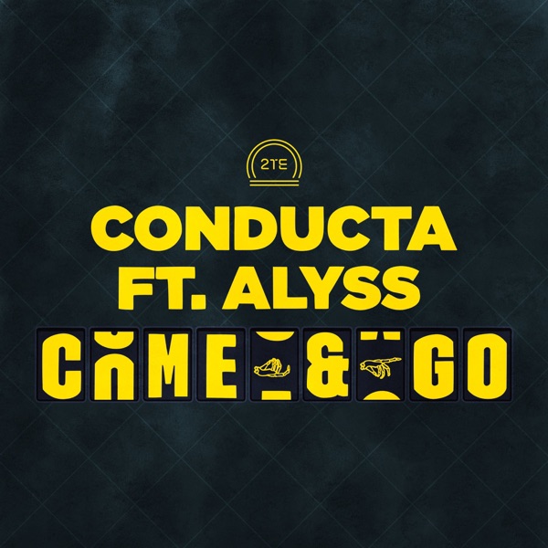 Come & Go (feat. Alyss) - Single album cover