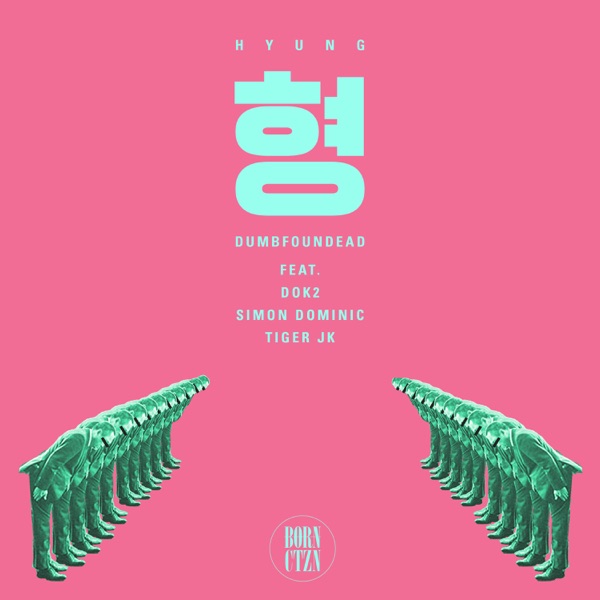 Hyung (feat. Dok2, Simon Dominic & Tiger JK) - Single album cover