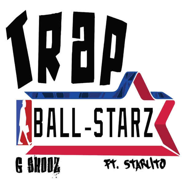Trap Ball Starz (feat. Starlito) - Single album cover
