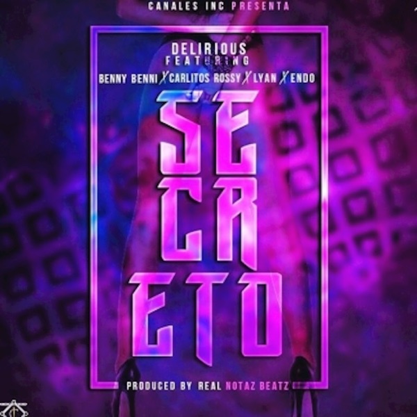 Secreto (feat. Benny Benni, Lyan, Endo & Carlitos Rossy) - Single album cover