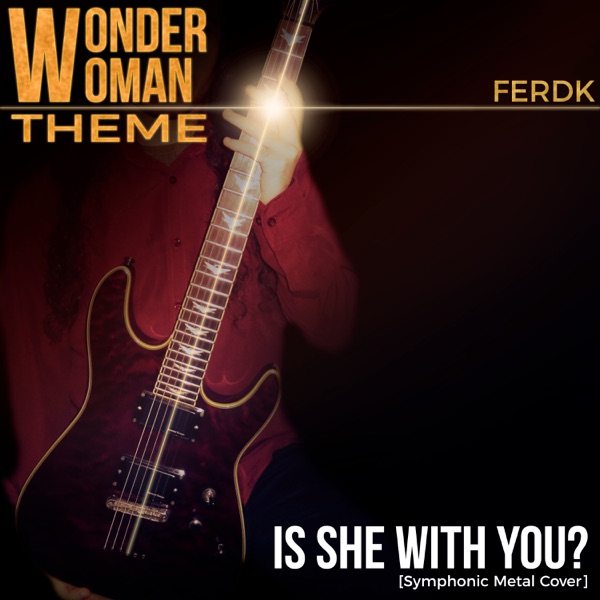 Is She With You? (Wonder Woman Theme) - Single album cover