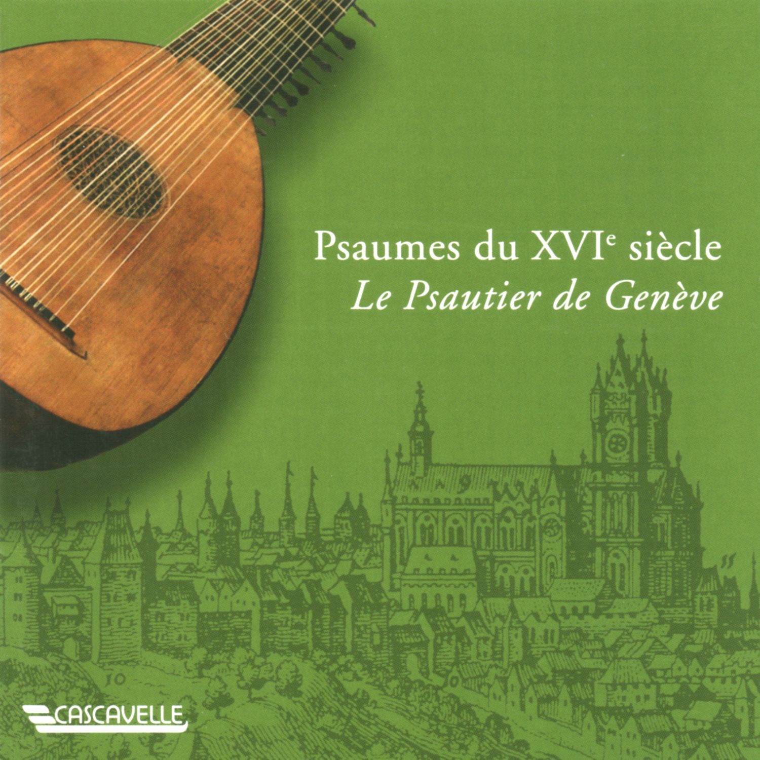 Psaumes du XVIème siècle "Le Psautier de Genève"  (Psalms of the 16th Century) album cover