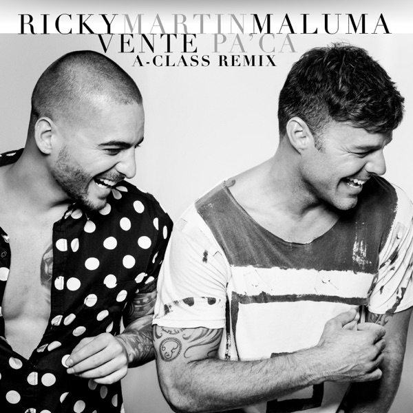 Vente Pa' Ca (feat. Maluma) [A-Class Remix] - Single album cover