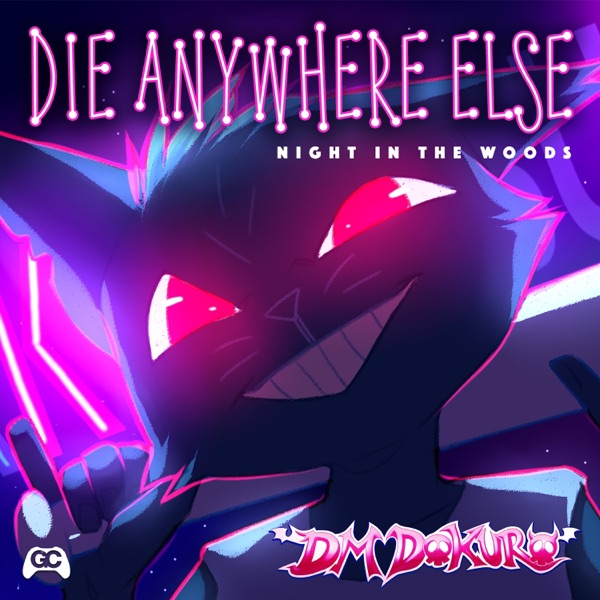 Die Anywhere Else (From "Night in the Woods") - Single album cover