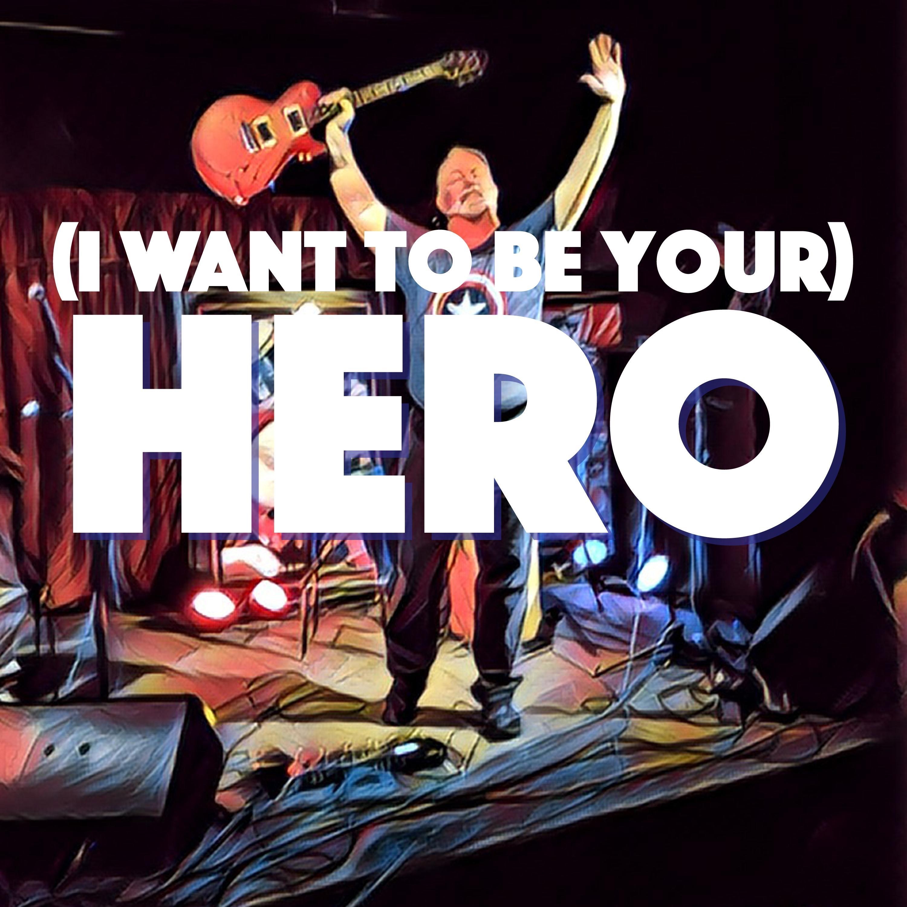 (I Want to Be Your) Hero - Single album cover