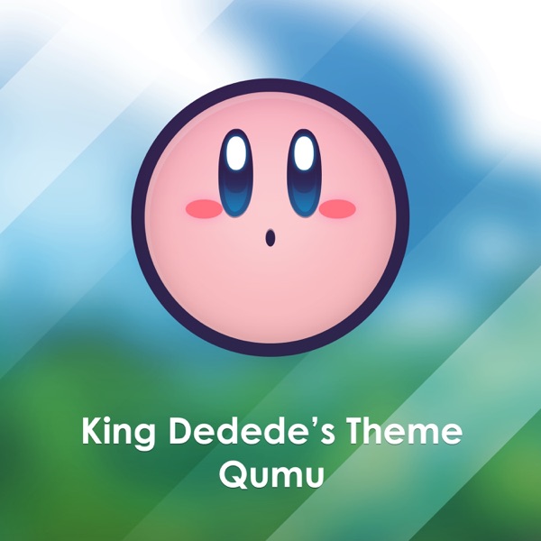 King Dedede's Theme (From "Kirby Super Star") - Single album cover