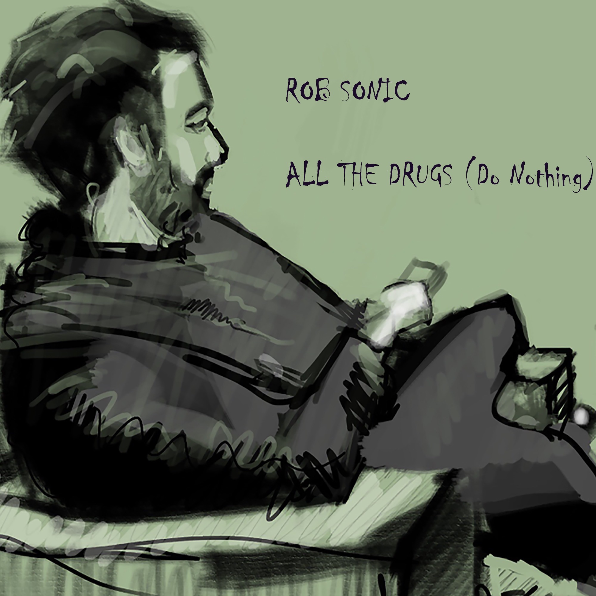 All the Drugs Do Nothing - Single album cover