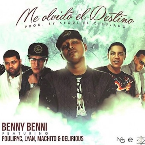 Me Olvido El Destino (feat. Delirious, Pouliryc, Lyan & Machito) - Single album cover