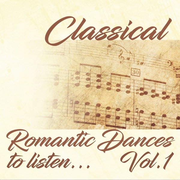 Classical Romantic Dances to Listen... Vol. 1 album cover