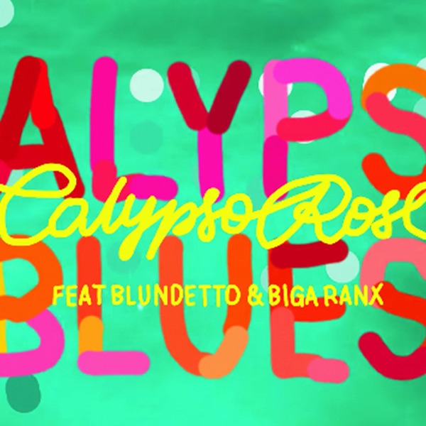 Calypso Blues (feat. Blundetto & Biga Ranx) - Single album cover