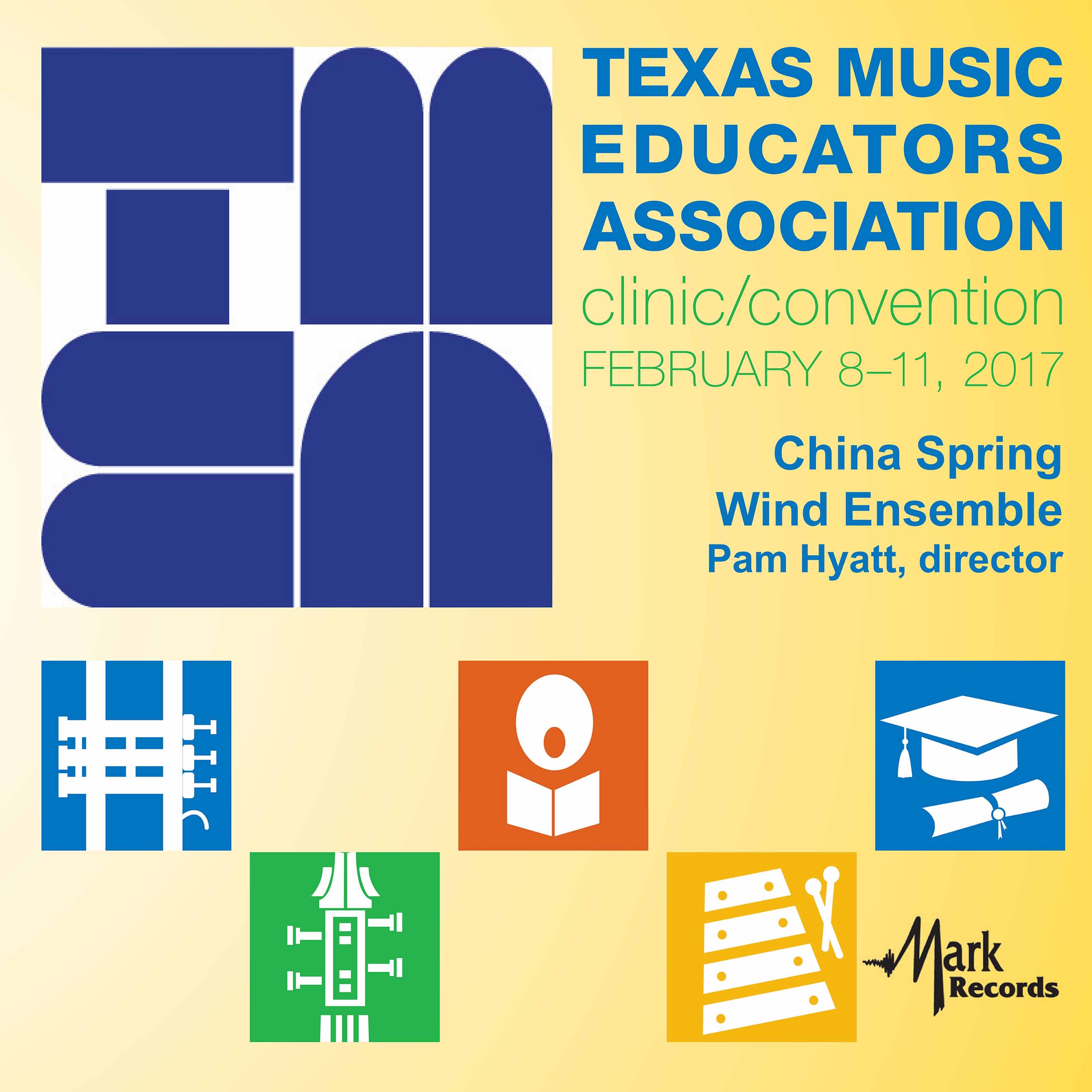 2017 Texas Music Educators Association (TMEA): China Spring High School Wind Ensemble [Live] album cover