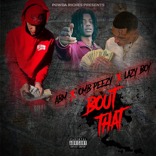 Bout That (feat. Lazy boy & Omb peezy) - Single album cover
