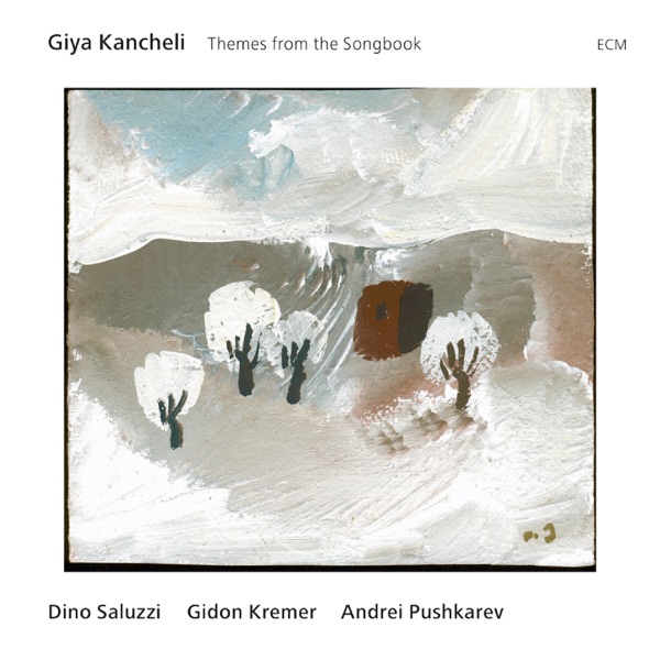 Giya Kancheli: Themes from the Songbook album cover