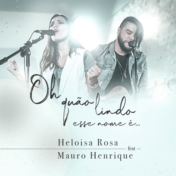 Oh Quão Lindo Esse Nome É (feat. Mauro Henrique) - Single album cover