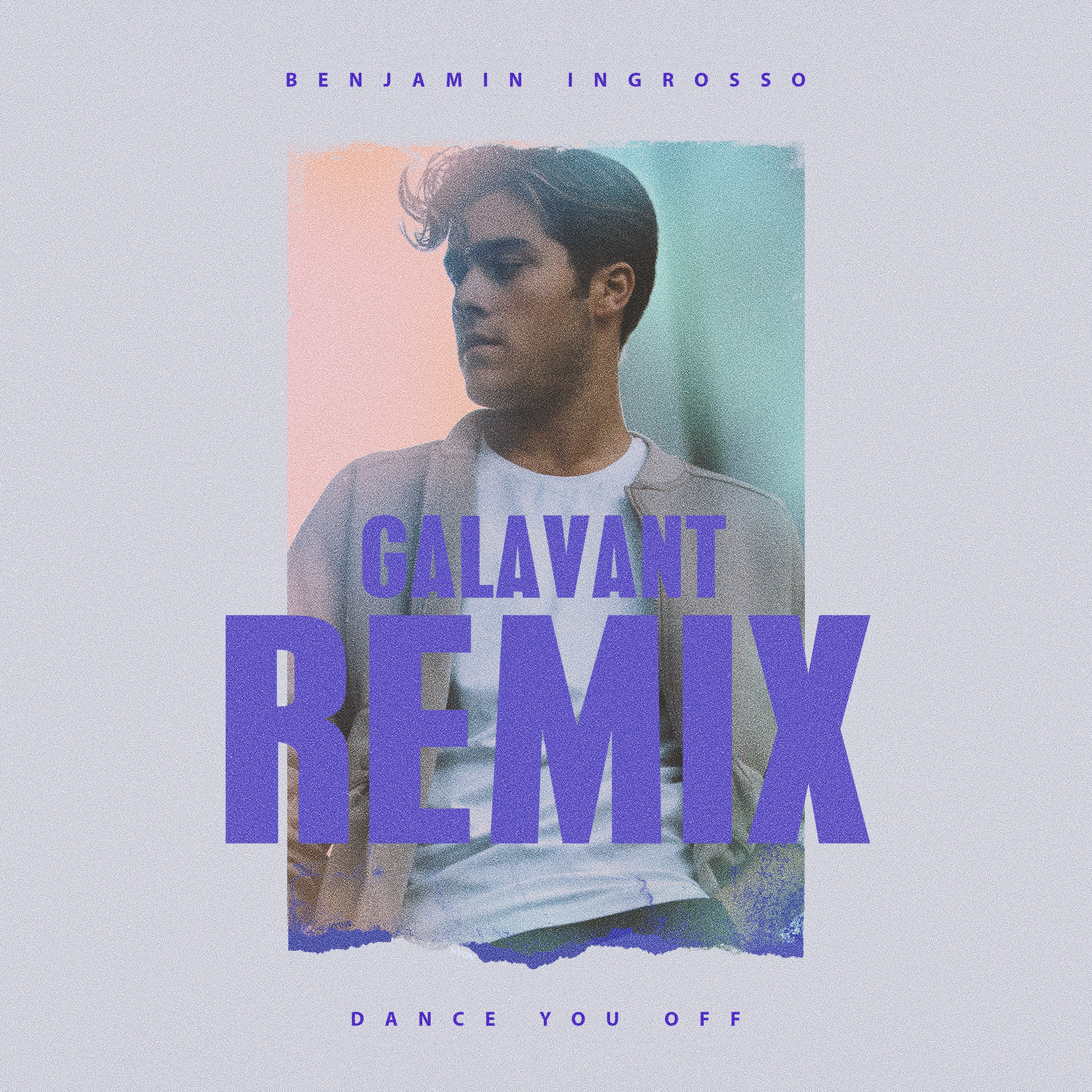 Dance You Off (Galavant Remix) - Single album cover