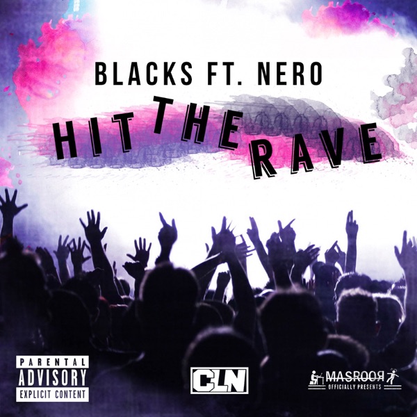 Hit the Rave (feat. Nero) - Single album cover
