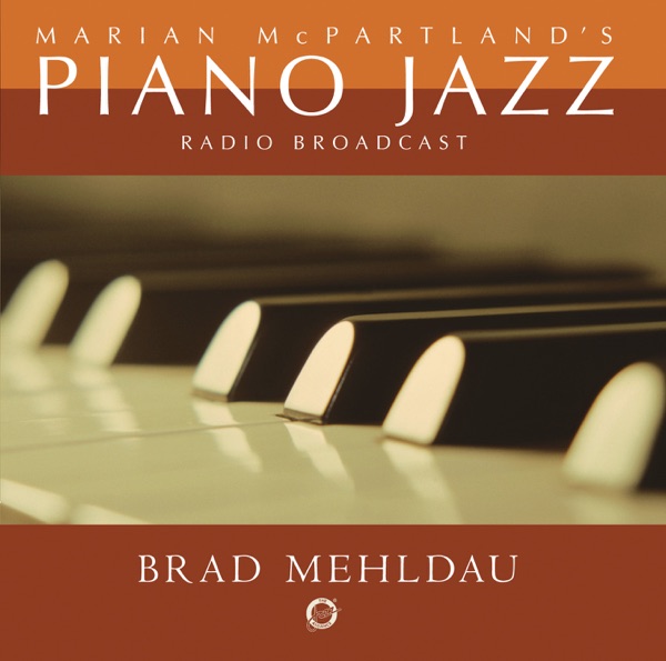 Marian McPartland's Piano Jazz (feat. Brad Mehldau) [Radio Broadcast] album cover
