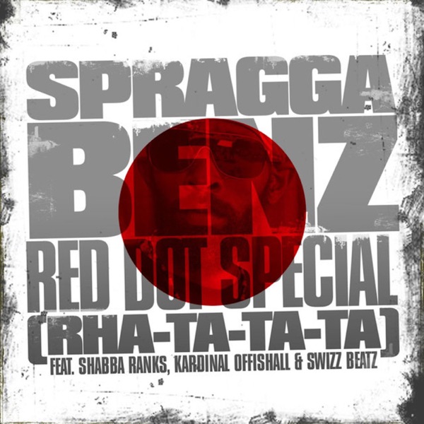 Red Dot Special (Rha-Ta-Ta-Ta) [feat. Kardinal Offishall, Shabba Ranks & Swizz Beatz] - Single album cover