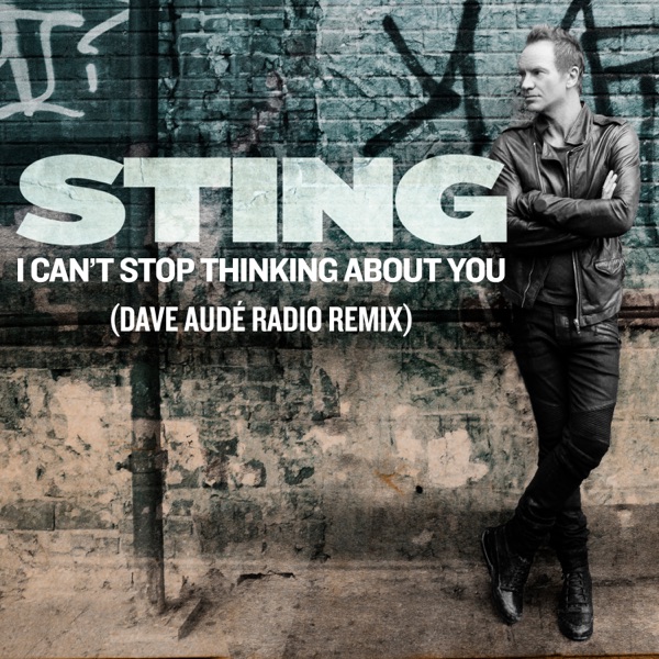I Can't Stop Thinking About You (Dave Audé Radio Remix) - Single album cover