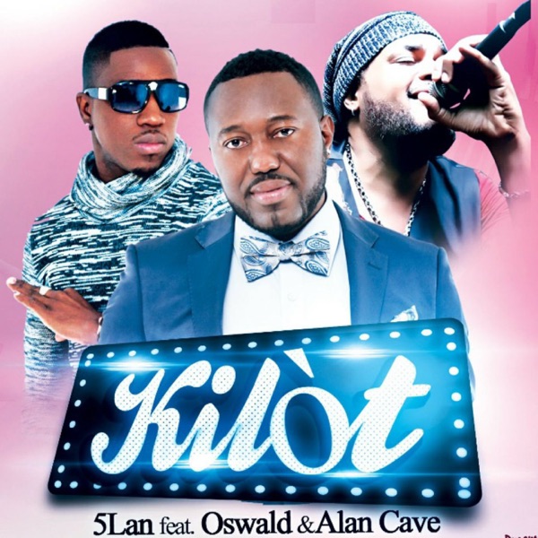 Kilot (feat. Oswald & Alan Cavé) - Single album cover