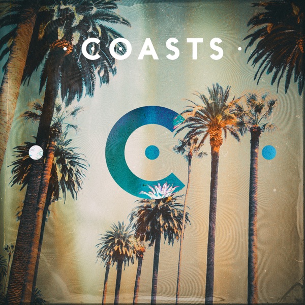 Coasts (Deluxe) album cover