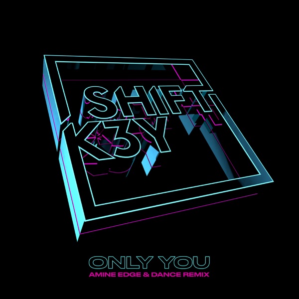 Only You (Amine Edge & DANCE Remix) - Single album cover