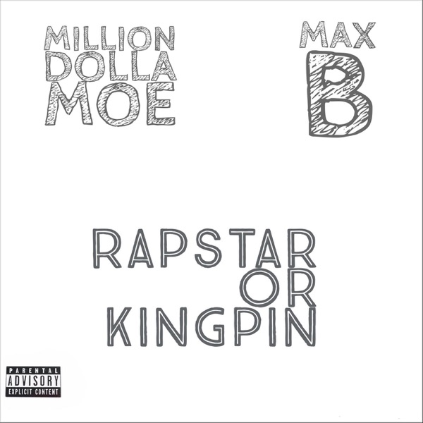 Rapstar or Kingpin (feat. Max B) - Single album cover