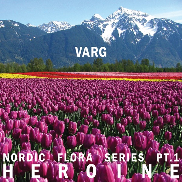 Nordic Flora Series, Pt. 1: Heroine - EP album cover