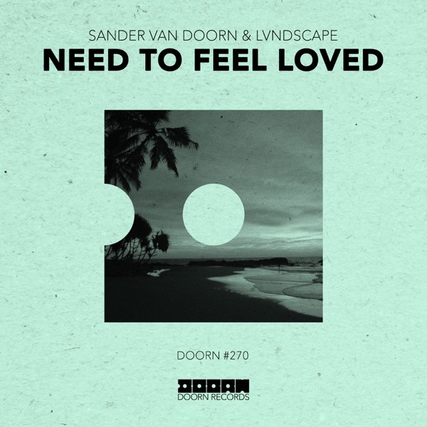 Need To Feel Loved - Single album cover