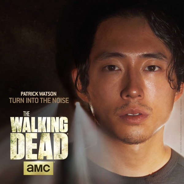 Turn Into the Noise (From "The Walking Dead") - Single album cover
