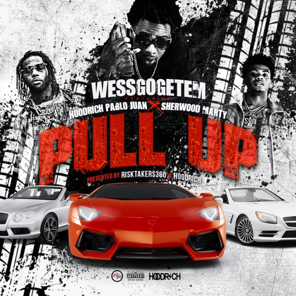 Pull Up (feat. HoodRich Pablo Juan & Sherwood Marty) - Single album cover