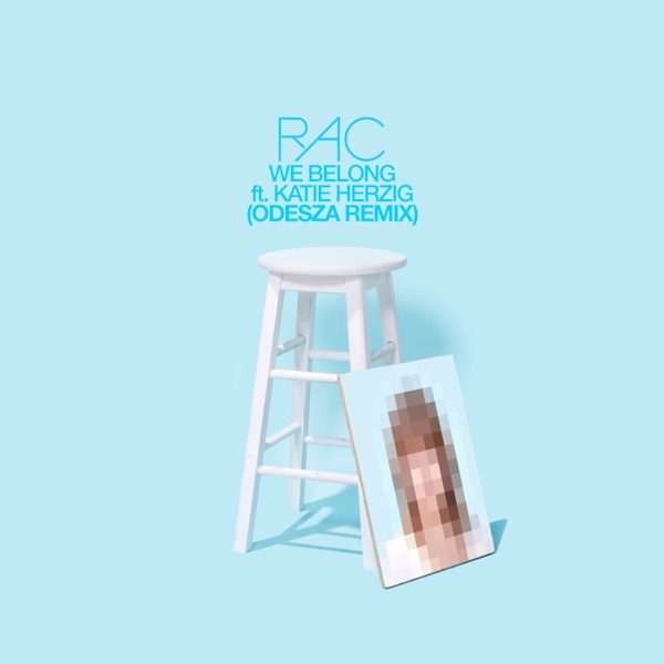We Belong (Odesza Remix) [feat. Katie Herzig] - Single album cover