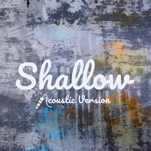 Shallow (Acoustic) - Single album cover