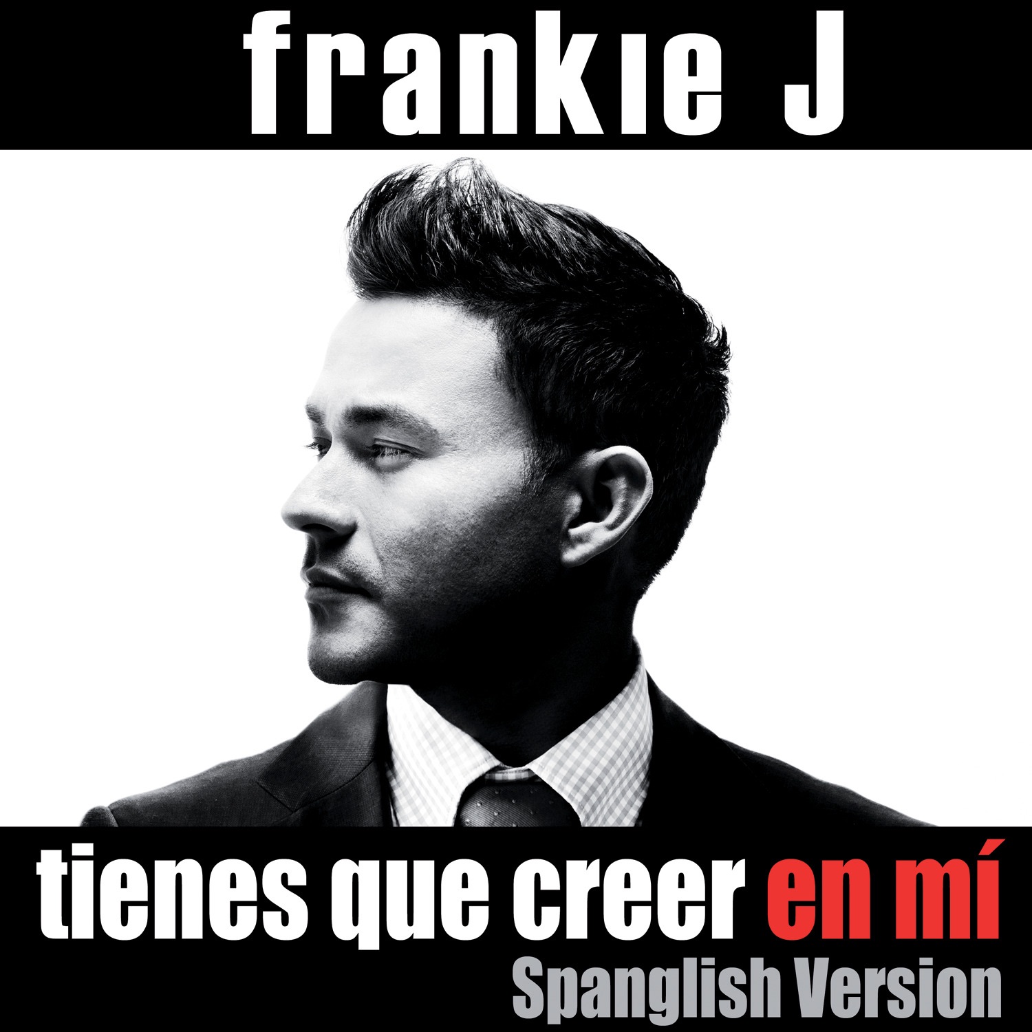 Tienes Que Creer en Mí (Spanglish Version) - Single album cover
