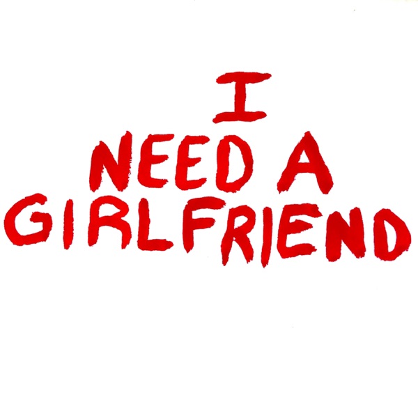 I Need a Girlfriend album cover