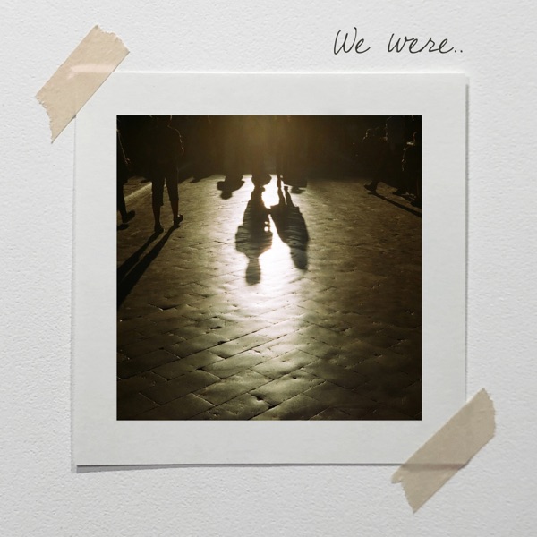 We Were.. - Single album cover