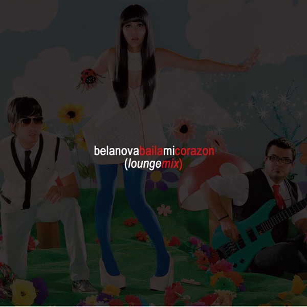 Baila Mi Corazón - Single (Lounge Mix) - Single album cover