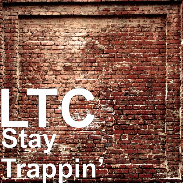 Stay Trappin’ - Single album cover