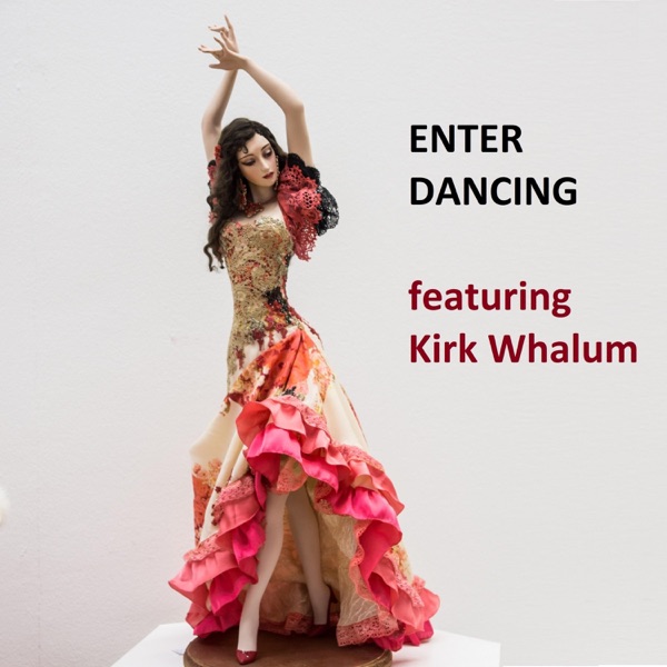 Enter Dancing (feat. Kirk Whalum) - Single album cover