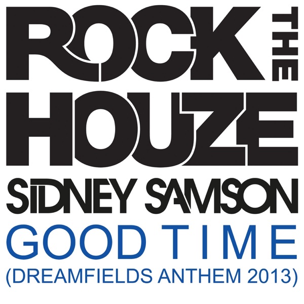 Good Time (Dreamfields Anthem 2013) - Single album cover