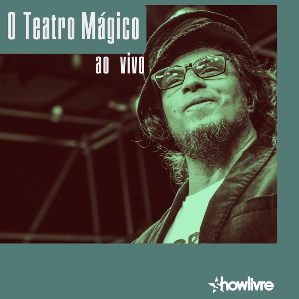 O Teatro Mágico no Estúdio Showlivre (Ao Vivo) album cover