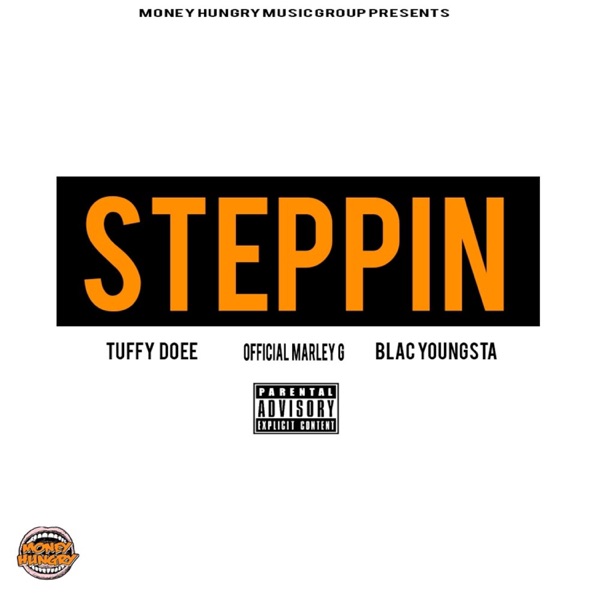 Steppin' (feat. Blac Youngsta & Official Marley G) - Single album cover